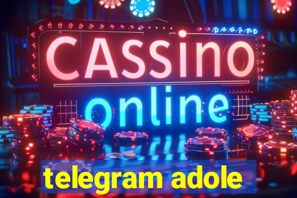 telegram adole